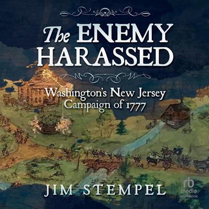 The Enemy Harassed