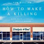 How to Make a Killing