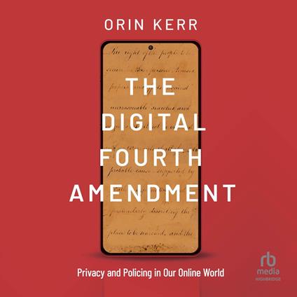 The Digital Fourth Amendment