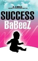 Success Babeez - A J Rolls - cover