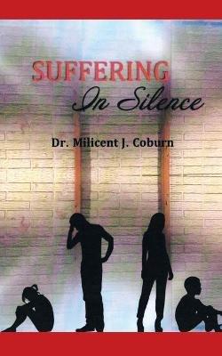 Suffering in Silence - Milicent J Coburn - cover
