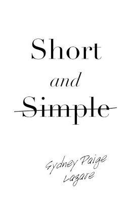 Short and Simple - Sydney Paige Lazare - cover