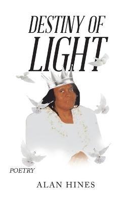 Destiny of Light - Alan Hines - cover