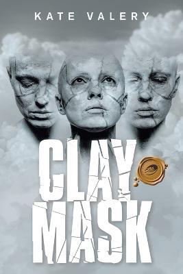 Clay Mask - Kate Valery - cover