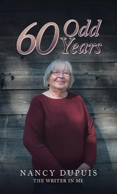 60 Odd Years - Nancy Dupuis - cover