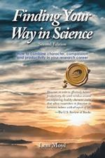 Finding Your Way in Science: How to combine character, compassion and productivity in your research career