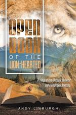 Open Book of the Lion-Hearted: A Trilogy of Love/Betrayal, Defiance and Triumph over Adversity