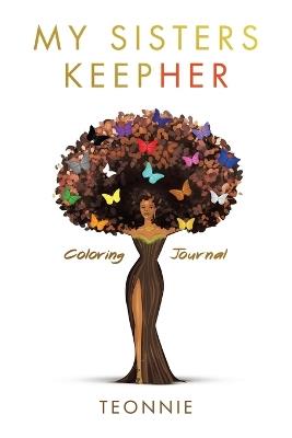 My Sisters KeepHer Coloring Journal - Teonnie - cover