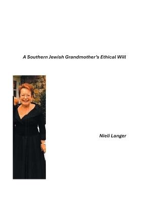 A Southern Jewish Grandmother's Ethical Will - Nieli Langer - cover