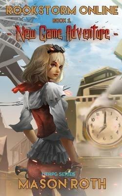 Rookstorm Online Book 1: New Game Adventure (LitRPG Series) - Mason Roth - cover