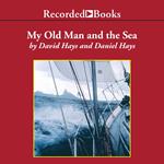 My Old Man and the Sea