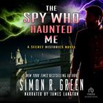 The Spy Who Haunted Me