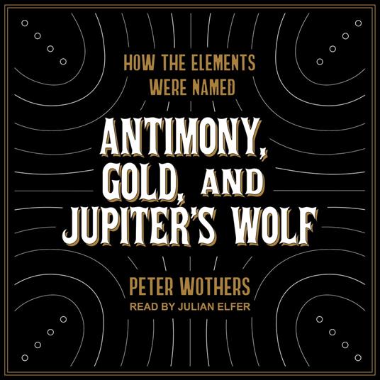 Antimony, Gold, and Jupiter's Wolf