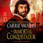 The Immortal Conquistador