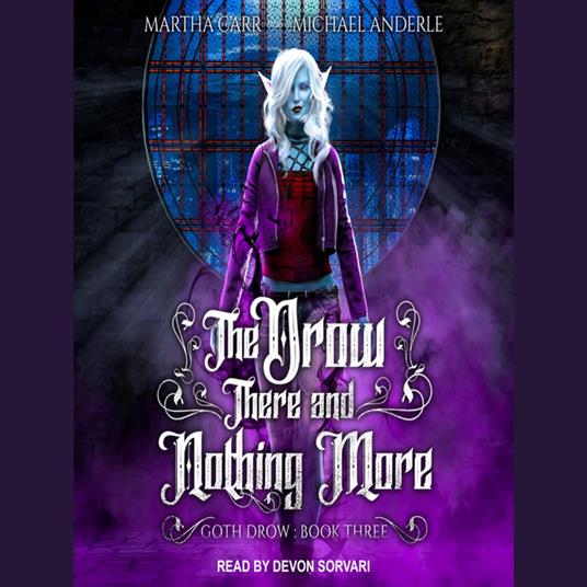 The Drow There and Nothing More