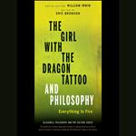 The Girl with the Dragon Tattoo and Philosophy