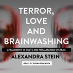 Terror, Love and Brainwashing