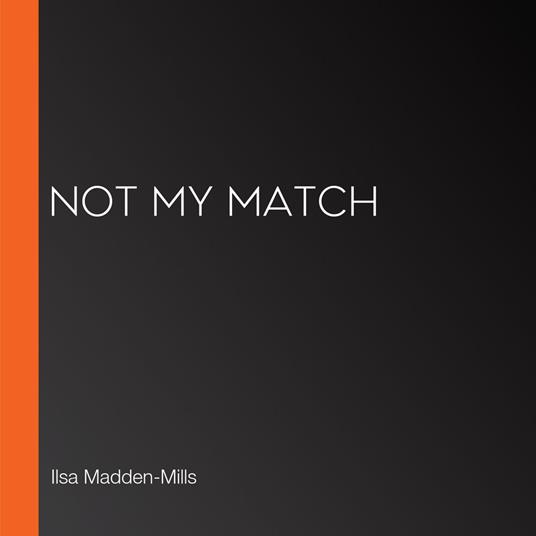 Not My Match