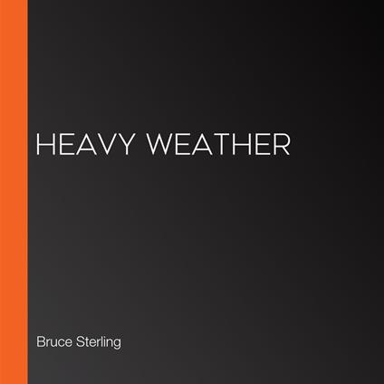 Heavy Weather