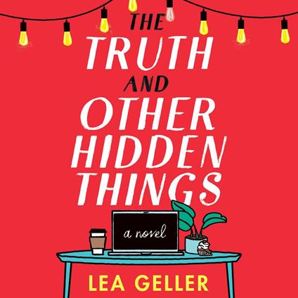 Truth and Other Hidden Things, The