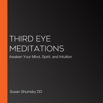 Third Eye Meditations