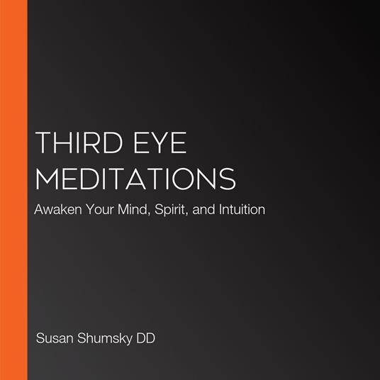 Third Eye Meditations