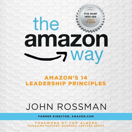 Amazon Way, The: Amazon's 14 Leadership Principles