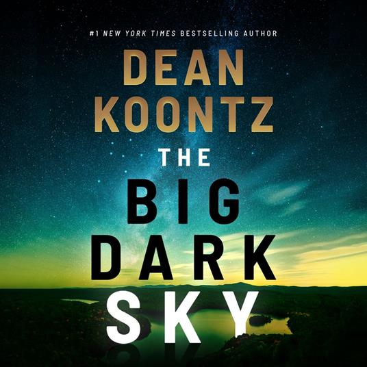 Big Dark Sky, The