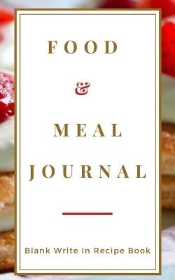 Food And Meal Journal - Blank Write In Recipe Book - Includes Sections For Ingredients Directions And Prep Time. - Toqeph - cover