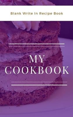 My Cookbook - Blank Write In Recipe Book - Purple And White - Includes Sections For Ingredients And Directions. - Toqeph - cover