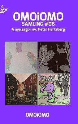 OMOiOMO Samling 6: 4 illustrerade sagor om mod - Peter Hertzberg - cover