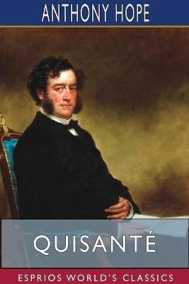 Quisante (Esprios Classics): Sequel to The Prisoner of Zenda - Anthony Hope - cover
