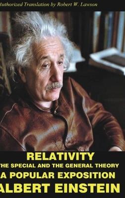 Relativity: The Special and The General Theory A Popular Exposition - Albert Einstein - cover