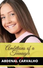 Ambitions of a Teenager: Fiction Romance