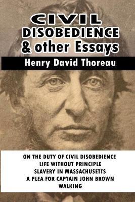 Civil Disobedience and Other Essays - Henry David Thoreau - cover