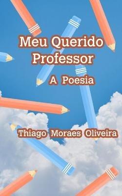 Meu Querido Professor - Thiago Moraes Oliveira - cover