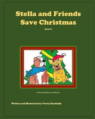 Stella and Friends Save Christmas - Tracey Randolph - cover