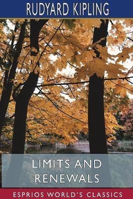 Limits and Renewals (Esprios Classics) - Rudyard Kipling - cover
