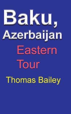 Baku, Azerbaijan - Thomas Bailey - cover