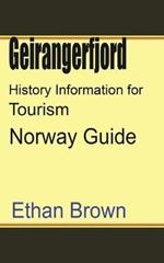 Geirangerfjord History Information for Tourism: Norway Guide