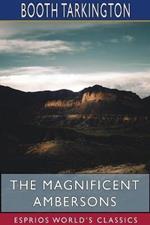 The Magnificent Ambersons (Esprios Classics)