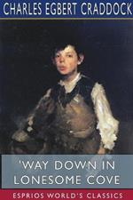 'Way Down in Lonesome Cove (Esprios Classics): Illustrated by A. B. Frost