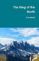 The King of the North - Sam Nemri - cover