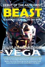Debut of the Beast: Doomsday Signs of the End Times