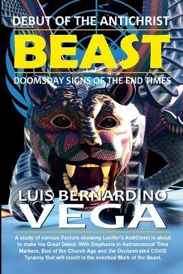 Debut of the Beast: Doomsday Signs of the End Times - Luis Vega - cover