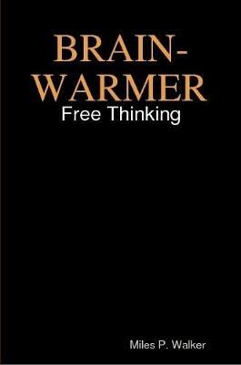 BRAIN-WARMER - Miles Walker - cover