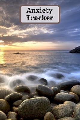 Tracker for your Anxiety - Tony Reed - cover