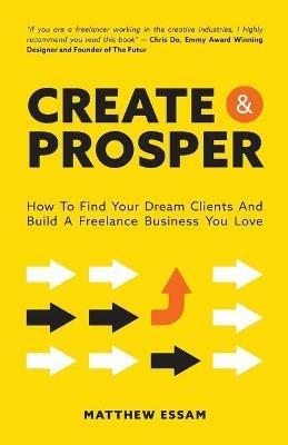 Create and Prosper - Matthew Essam - cover