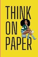 Think on Paper - Sheilita Joseph - cover