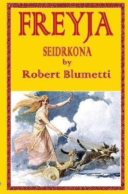 Freyja Seidrkona - Robert Blumetti - cover